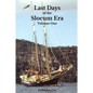 Last Days of the Slocum Era: Volume One - Paperback