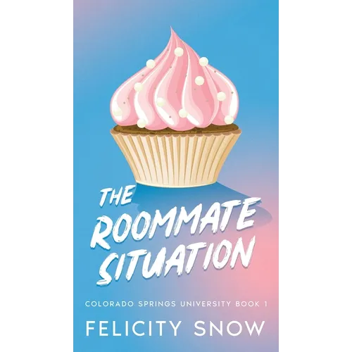 The Roommate Situation - Hardcover