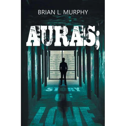 Auras; A Story of Love - Paperback