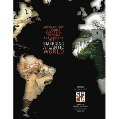 Archaeology of Early European Colonial Settlement In the Emerging Atlantic World - Paperback