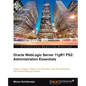 Oracle Weblogic Server 11gr2: Administration Essentials - Paperback