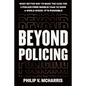Beyond Policing - Hardcover