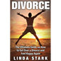 Divorce: The Ultimate Guide on How to Get Over a Divorce and Feel Happy Again - Paperback