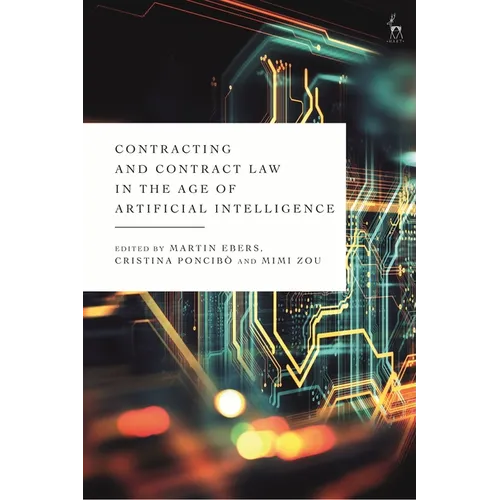 Contracting and Contract Law in the Age of Artificial Intelligence - Paperback