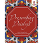 Prescribing Paisleys: Adult Coloring Book Stress Relieving Patterns Edition - Paperback