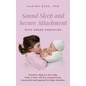 Sound Sleep and Secure Attachment With Aware Parenting: Transform sleep for your baby, child, or teen with this compassionate, trauma-informed approac - Hardcover