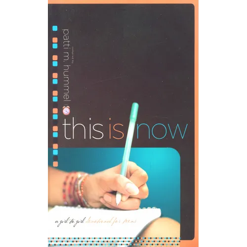 This Is Now: A Girl-to-Girl Devotional for Teens - Paperback