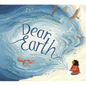 Dear Earth - Hardcover