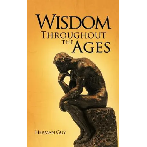 Wisdom Throughout the Ages - Paperback