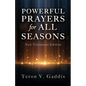 Powerful Prayers for All Seasons: New Testament Edition - Paperback