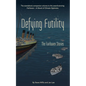 Defying Futility - Paperback