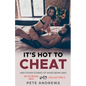 It's Hot To Cheat And Other Stories Of Wives Being Bad - MILFs Being Bad Collection 2 - Paperback