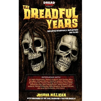 The Dreadful Years: Collected Interviews & Reflections - 2018 to 2021 - Paperback