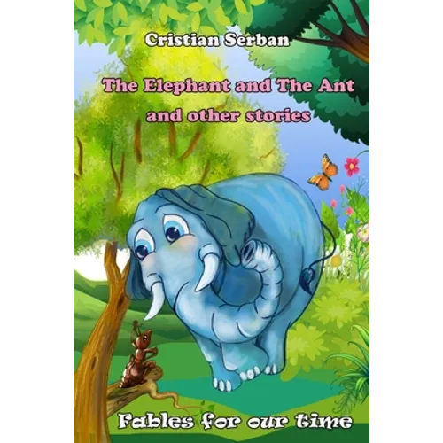 The Elephant and The Ant: and other stories - Paperback