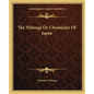 The Nihongi or Chronicles of Japan - Paperback