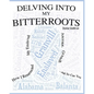 Delving into My Bitterroots: How I Resurrected My Enslaved Ancestor, Granvill, and So, Can you - Paperback