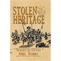 Stolen Heritage: A Mexican-American's Rediscovery of His Family's Lost Land Grant - Paperback