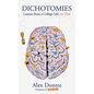 Dichotomies: Lessons from a College Life on Tour - Hardcover