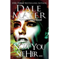 Now You See Her...: A Psychic Visions Novel - Paperback