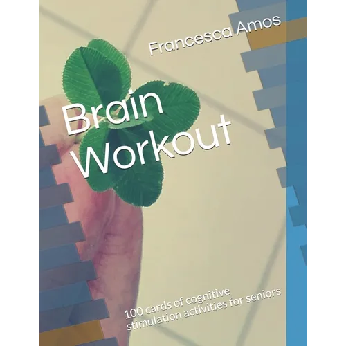 Brain Workout: 100 cards of cognitive stimulation activities for seniors - Paperback