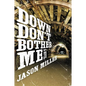 Down Don't Bother Me - Paperback