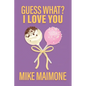 Guess What? I Love You - Paperback