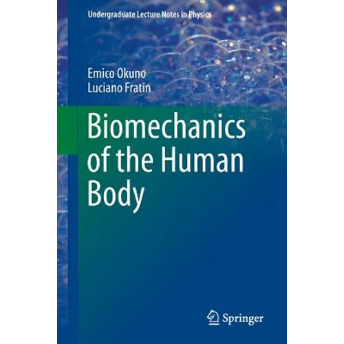 Biomechanics of the Human Body - Paperback