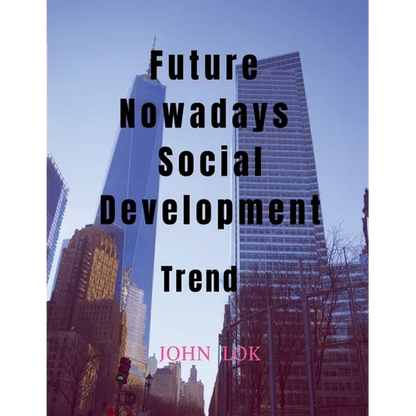 Future Nowadays Social Development - Paperback
