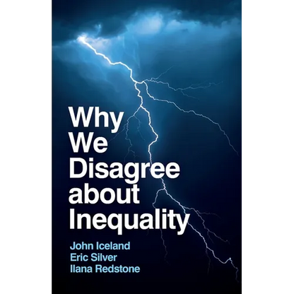 Why We Disagree about Inequality: Social Justice vs. Social Order - Paperback