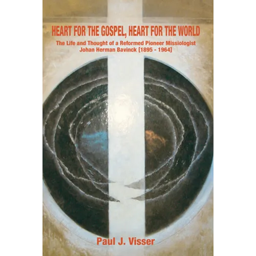 Heart for the Gospel, Heart for the World - Hardcover