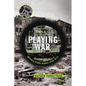 Playing War: Military Video Games After 9/11 - Paperback