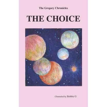 The Gregory Chronicles: The Choice - Paperback