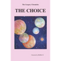 The Gregory Chronicles: The Choice - Paperback