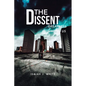 The Dissent: Greatness among Us - Paperback