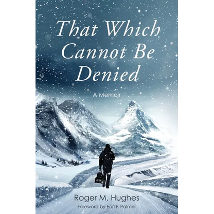 That Which Cannot Be Denied - Paperback