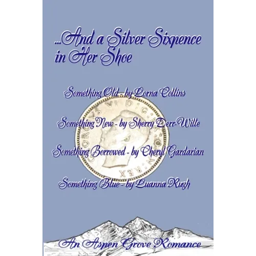 ...And A Silver Sixpence in Her Shoe - Paperback