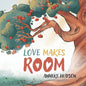 Love Makes Room - Paperback