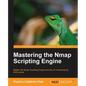Mastering the Nmap Scripting Engine - Paperback