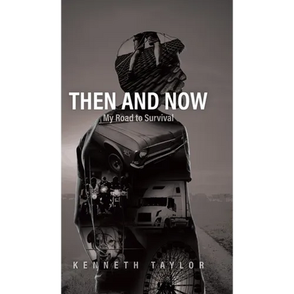 Then and Now: My Road to Survival - Hardcover