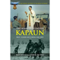 The Miracle of Father Kapaun: Priest, Soldier and Korean War Hero - Paperback