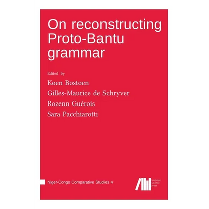 On reconstructing Proto-Bantu grammar - Hardcover