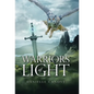 Warriors of Light - Hardcover