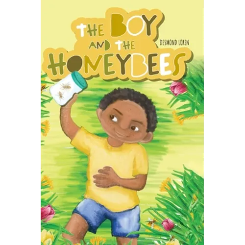 The Boy and the Honeybees - Hardcover