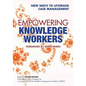 Empowering Knowledge Workers: New Ways to Leverage Case Management - Paperback