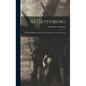 At Gettysburg: or What a Girl Saw and Heard of the Battle; a True Narrative - Hardcover