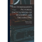 The Homemaker's Pictorial Encyclopedia of Modern Cake Decorating - Hardcover
