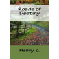 Roads of Destiny - Paperback