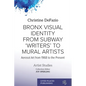Bronx Visual Identity from Subway 'Writers' to Mural Artists: Aerosol Art from 1968 to the Present - Paperback