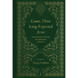 Come, Thou Long-Expected Jesus: Experiencing the Peace and Promise of Christmas (Redesign) - Hardcover