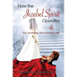 How the Jezebel Spirit Operates and The Anointing that Destroys Her - Paperback